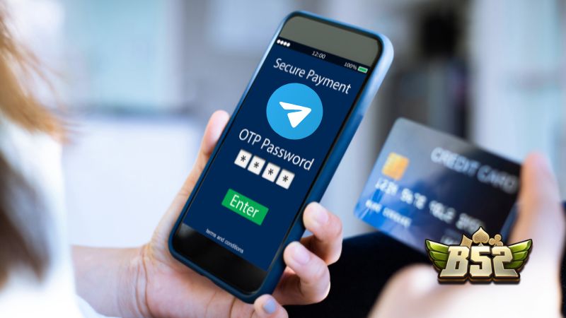 Mã xác thực OTP Telegram ngăn chặn mọi rủi ro rút trộm tiền